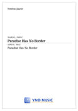 Paradise Has No Border[トロンボーン4重奏]